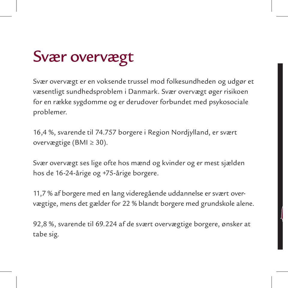 757 borgere i Region Nordjylland, er svært overvægtige (BMI 30).