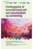 Forebyggelse af livmoderhalskræft ved vaccination og screening