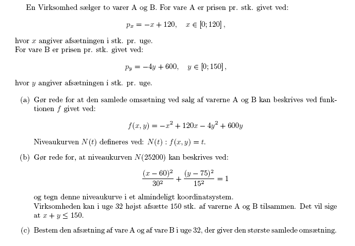 Fremgangsmåden for løsning af kvadratiske programmeringsproblemer er den samme som for lineære, nemlig: 1) Definer de uafhængige variable og y 2) Formuler begrænsninger i produktionsfaktorerne som