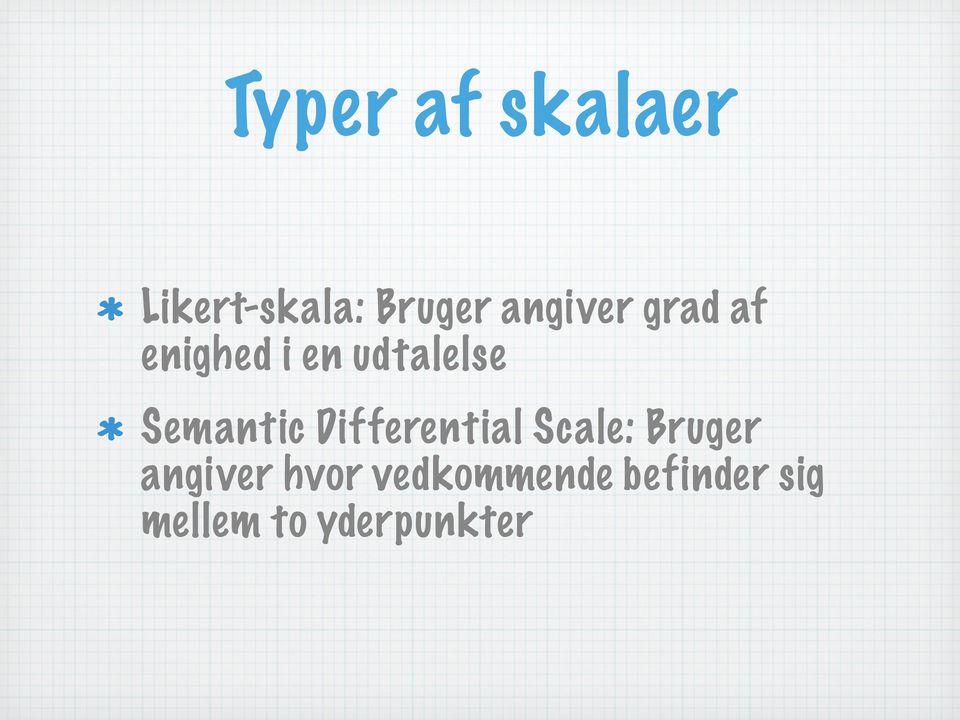 Semantic Differential Scale: Bruger