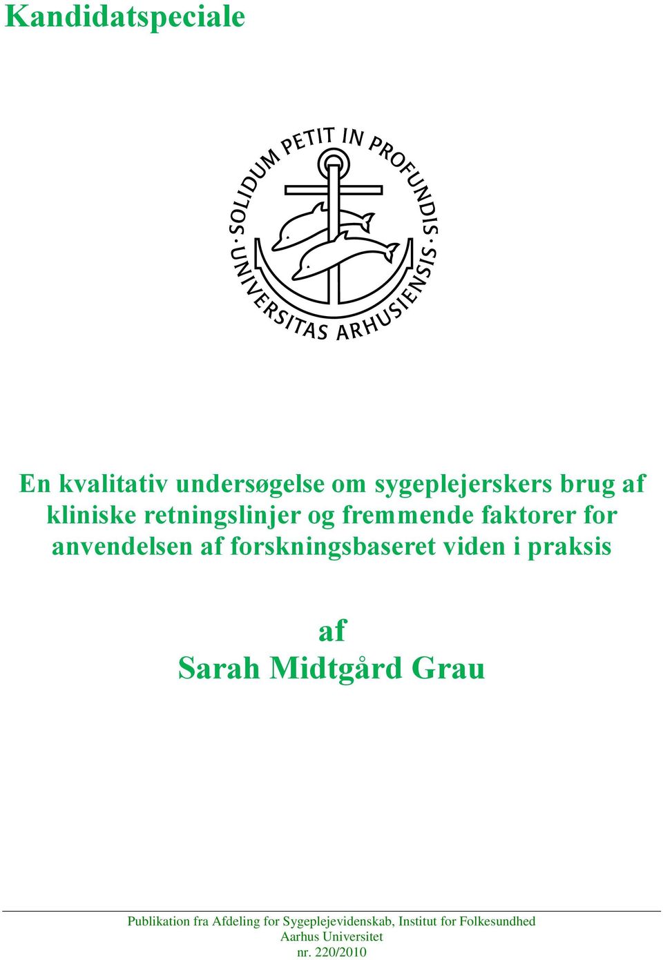 forskningsbaseret viden i praksis af Sarah Midtgård Grau Publikation fra