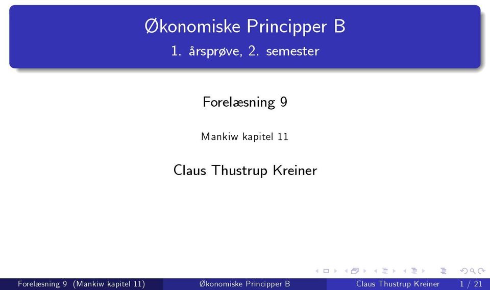 Thustrup Kreiner Forelæsning 9 (Mankiw kapitel