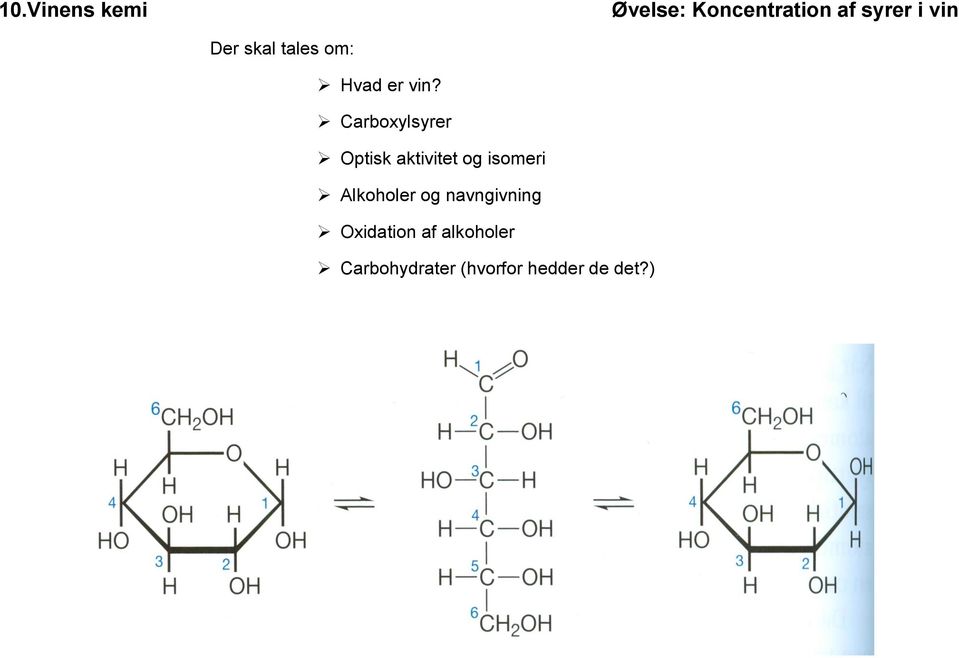 Carboxylsyrer Optisk aktivitet og isomeri