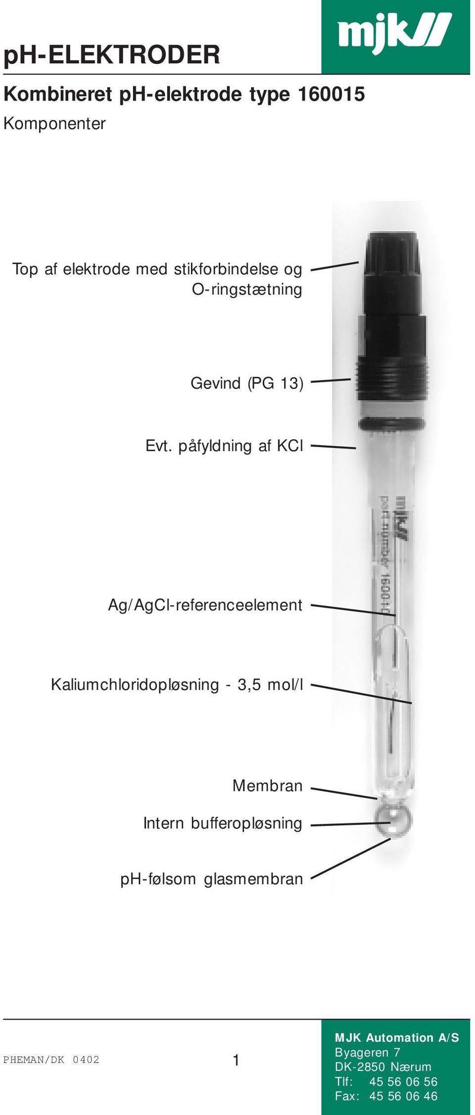 påfyldning af KCl Ag/AgCl-referenceelement Kaliumchloridopløsning - 3,5