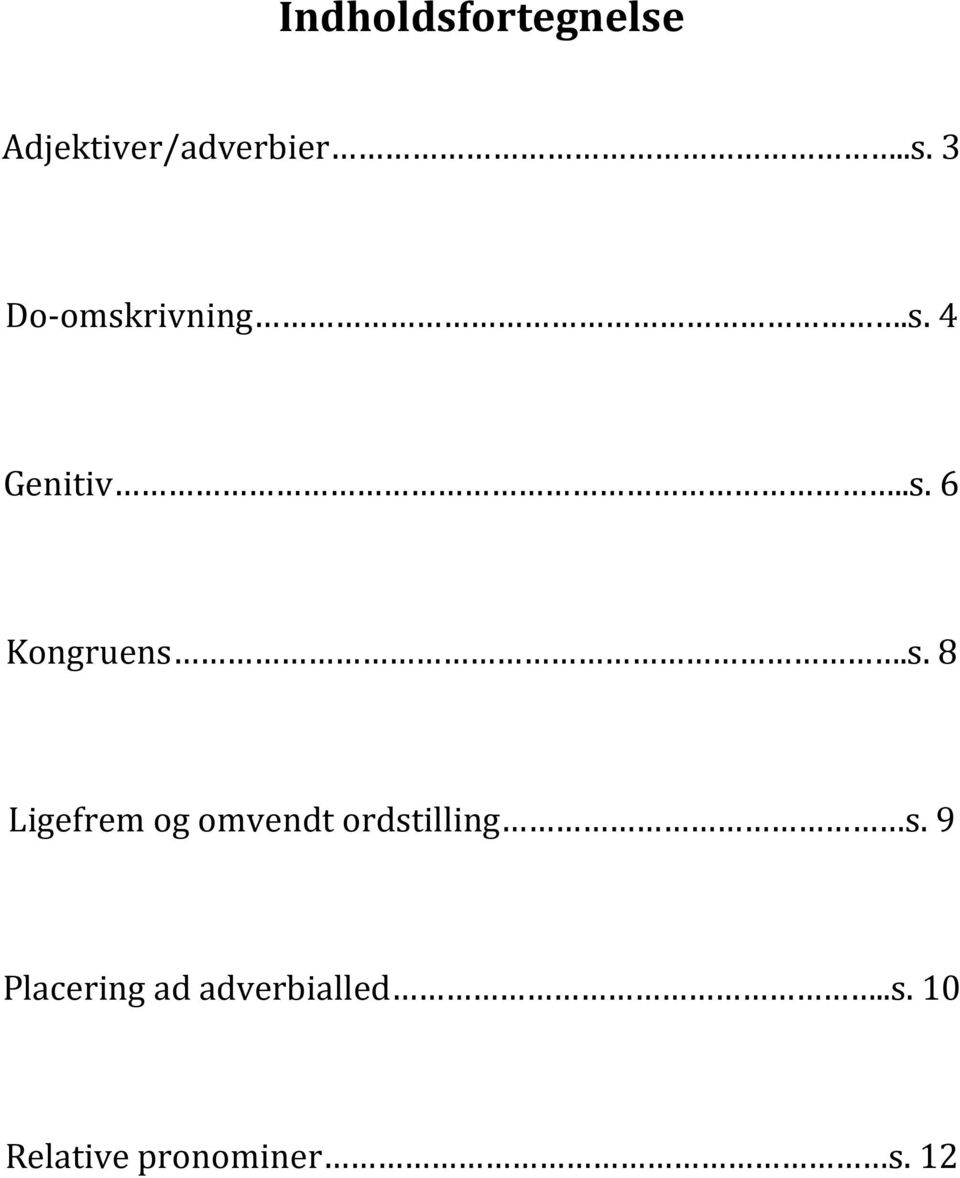 9 Placering ad adverbialled..s.