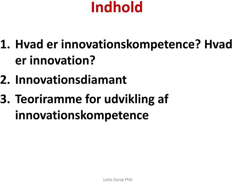 Hvad er innovation? 2.