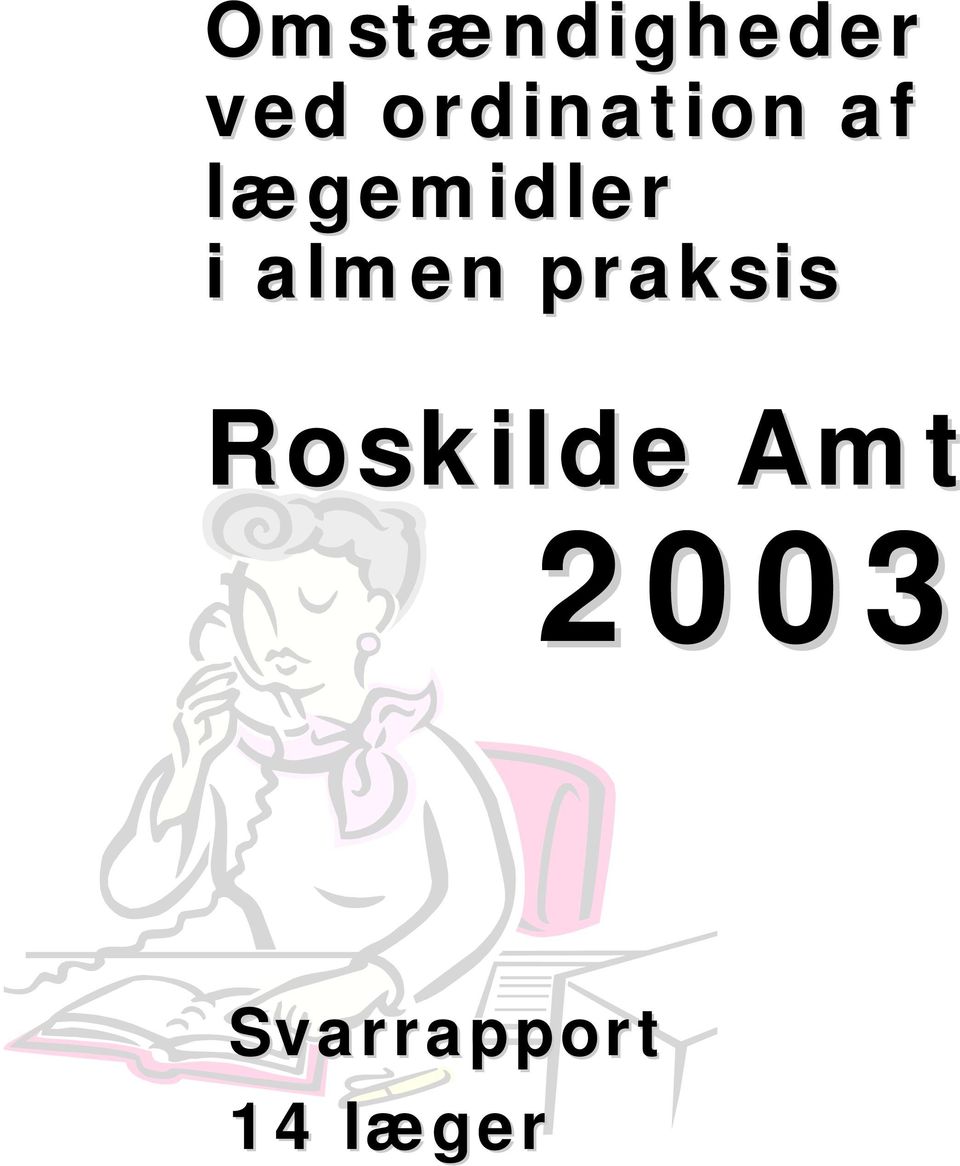i almen praksis Roskilde