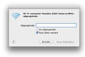 TRÅDLØST INTERNET MED MAC OS X A. Klik på det trådløse ikon i den hvide linje øverst. B. Klik på dit trådløse netværksnavn HomeBox-xxxx_.4 (eller HomeBoxxxxx_5G).