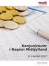 Konjunkturer i Region Midtjylland. 4. kvartal Region Midtjylland Regional Udvikling
