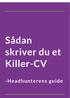 Hej og velkommen til Sådan skriver du et Killer-CV!