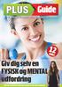 Guide. Giv dig selv en FYSISK og MENTAL udfordring. sider. Juli 2014 - Se flere guider på bt.dk/plus og b.dk/plus