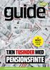 guide PENSIONSFINTE TJEN TUSINDER MED MEGET KAN DU TJENE Marts 2015 Se flere guider på bt.dk/plus og b.dk/plus