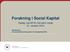 Forskning i Social Kapital