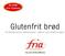 Du finder Fria i fryseren. Glutenfrit brød. fra Skandinaviens største gluten-, laktose- og mælkefrie bageri