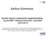 Aarhus Kommune. Samlet rapport vedrørende sagsbehandling og kontakt i Aarhus Kommune i perioden 2010-2012
