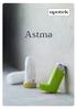 ASTMA ASTMA. ved man ikke med sikkerhed. Nogle astmatikere har også allergi.