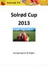 Solrød Cup 2013. Kampprogram & Regler