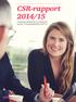 CSR-rapport 2014/15 Lovpligtig redegørelse for samfundsansvar, jf. årsregnskabslovens 99 a