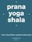 Prana Yoga Shala s yogalæreruddannelse