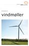 vindmøller Debatoplæg om Foroffentlighed for vindmølleplanlægning 1. juli - 31. august 2015 Teknisk Forvaltning - Skive Kommune