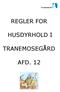 REGLER FOR HUSDYRHOLD I TRANEMOSEGÅRD AFD. 12