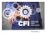 CFI Mission. CFI - Vision CFI er i 2017 et synligt samlingspunkt, et udviklingsmiljø og et netværk