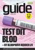 guide TEST DIT BLOD NY BLODPRØVE REDDER LIV sider Februar 2015 Se flere guider på bt.dk/plus og b.dk/plus