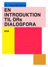 01 / DIALOGFORUM. EN INTRODUKTION TIL DRs DIALOGFORA