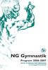 NG Gymnastik. Program 2006-2007 NIVÅ GYMNASTIKFORENING www.ng-gymnastik.dk