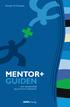 Kirsten M. Poulsen MENTOR+ GUIDEN. om mentorskab og en-til-en-relationer