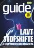 guide LAVT STOFSKIFTE 8 SYMPTOMER DU BØR REAGERE PÅ sider Marts 2015 Se flere guider på bt.dk/plus og b.dk/plus