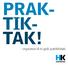 PRAK- TIK- TAK! inspiration til et godt praktikforløb KOMMUNAL