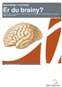 Er du brainy? Oplysninger til yngre læger og studerende om uddannelsen til speciallæge i neurologi i Region Syddanmark