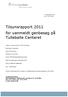 Tilsynsrapport 2011 for uanmeldt genbesøg på Tullebølle Centeret