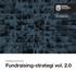 Kolding Kommune Fundraising-strategi vol Kolding Kommune Fundraising-strategi vol. 2.0