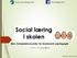 Social læring i skolen