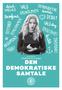 Dit Demokrati: OPGAVER TIL FILMEN DEN DEMOKRATISKE SAMTALE
