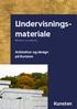 Undervisnings- materiale