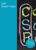 CSR Master Class. CSR Master Class er et samarbejde mellem FIU, CBS og Konventum