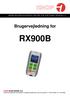 RX900B. Brugervejledning for DENNE BRUGERVEJLEDNING GÆLDER FOR SOFTWARE VERSION 1.X