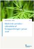 MEDICINFORBRUG - INDBLIK Medicinsk cannabis udbredelse af forsøgsordningen i januar 2018