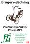 Brugervejledning Vik/Viktoria/Viktor Power MPF