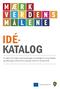 IDÉ- KATALOG. 51 idéer til hvordan mærkeordninger kan bidrage til virksomheders og offentlige institutioners arbejde med FN s Verdensmål.