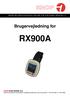 RX900A. Brugervejledning for DENNE BRUGERVEJLEDNING GÆLDER FOR SOFTWARE VERSION 1.X