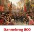 2 Dannebrogs historie er Danmarks historie